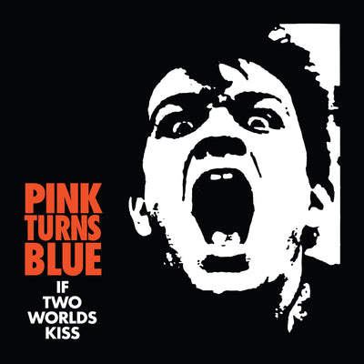 If Two Worlds Kiss by Pink Turns Blue