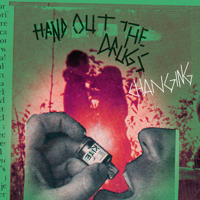 Hand Out the Drugs / Changing by Kite