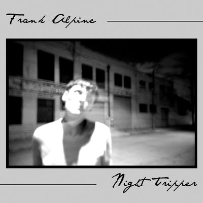 Night Tripper by Frank Alpine