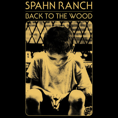 Back to the Wood by Spahn Ranch