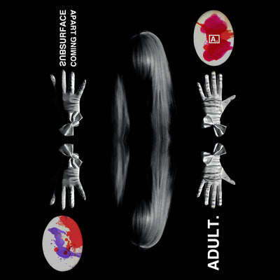 Subsurface / Coming Apart by ADULT.
