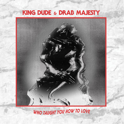Who Taught You How to Love / Only A Mime by Drab Majesty